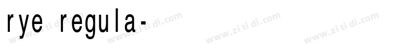rye regula字体转换 rye regula字体转换